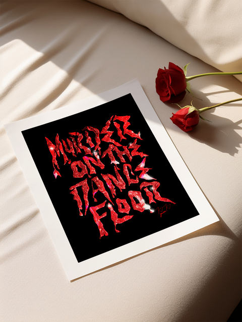 Murder On The Dance Floor - Saltburn Inspired Art Print