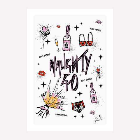 “NAUGHTY 40” – A4 Illustrated Graphic Art Print - BIRTHDAY ART GIFT