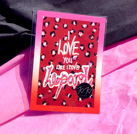 I LOVE YOU LIKE I LOVE LEOPARD - DARK - 5 x 7 art print