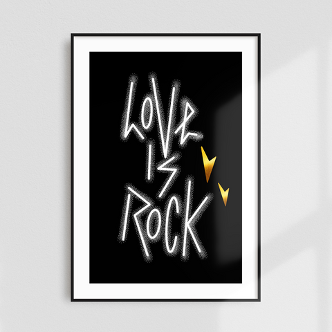LOVE IS ROCK - Luxe-Rock Graphic Wall Art - A3
