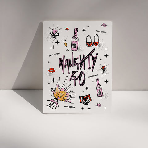 "Naughty 40" - Birthday Card