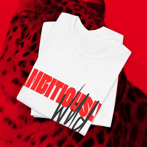 Ambitiously Wild - Graphic Text T-Shirt. UK