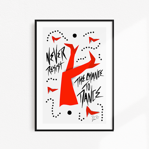 Never Resist The Chance To Dance - llustrated Graphic Print. RED