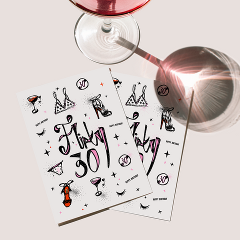 "FLIRTY 30" Birthday Card. A6 illustrated card.