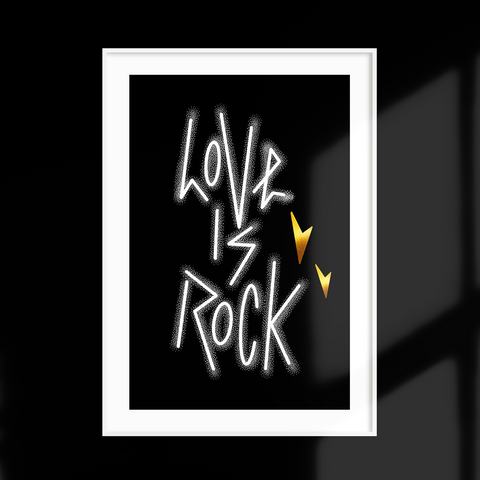 LOVE IS ROCK - Graphic Wall Art - A3